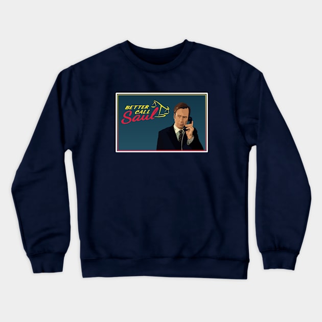 Better Call Saul Crewneck Sweatshirt by Rubinator4708